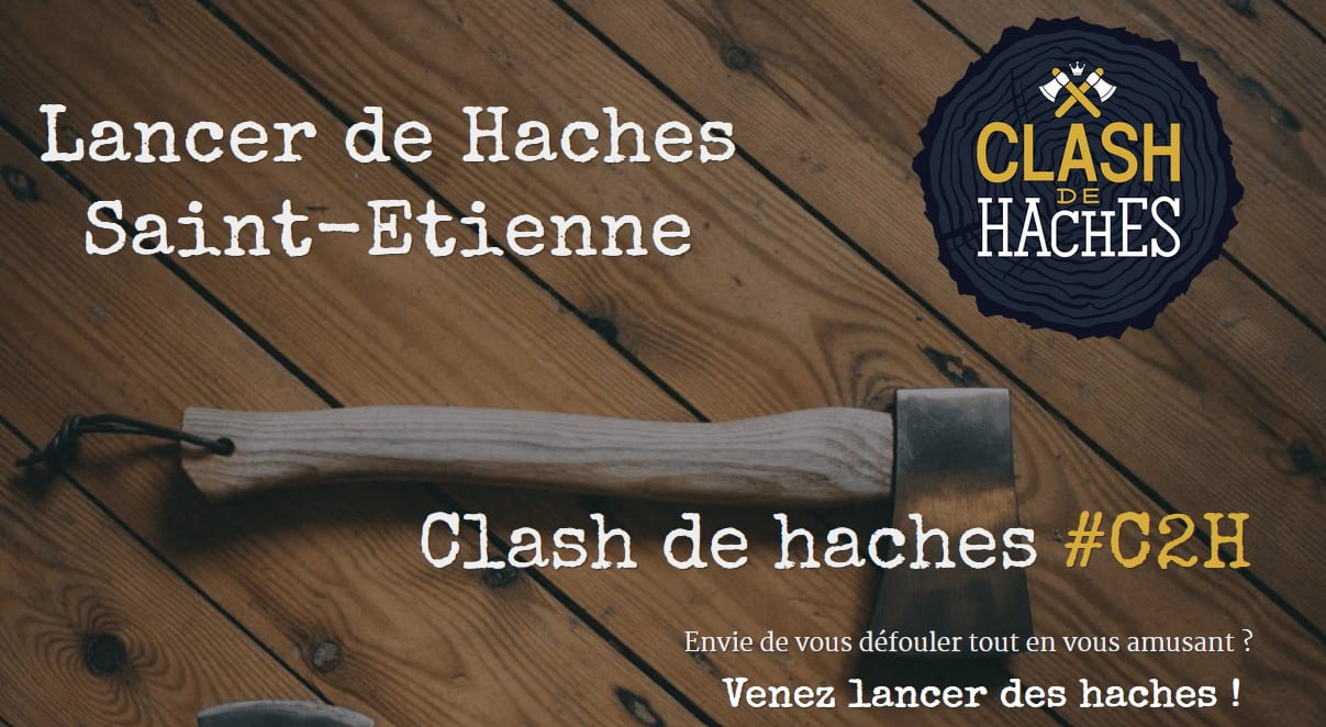 Clash De Haches, Saint Etienne