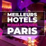 Meilleurs Hotels Romantiques Paris
